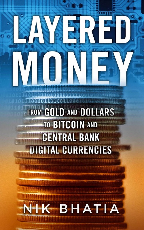 کتاب Layered Money به نویسندگی Nik Bhatia
