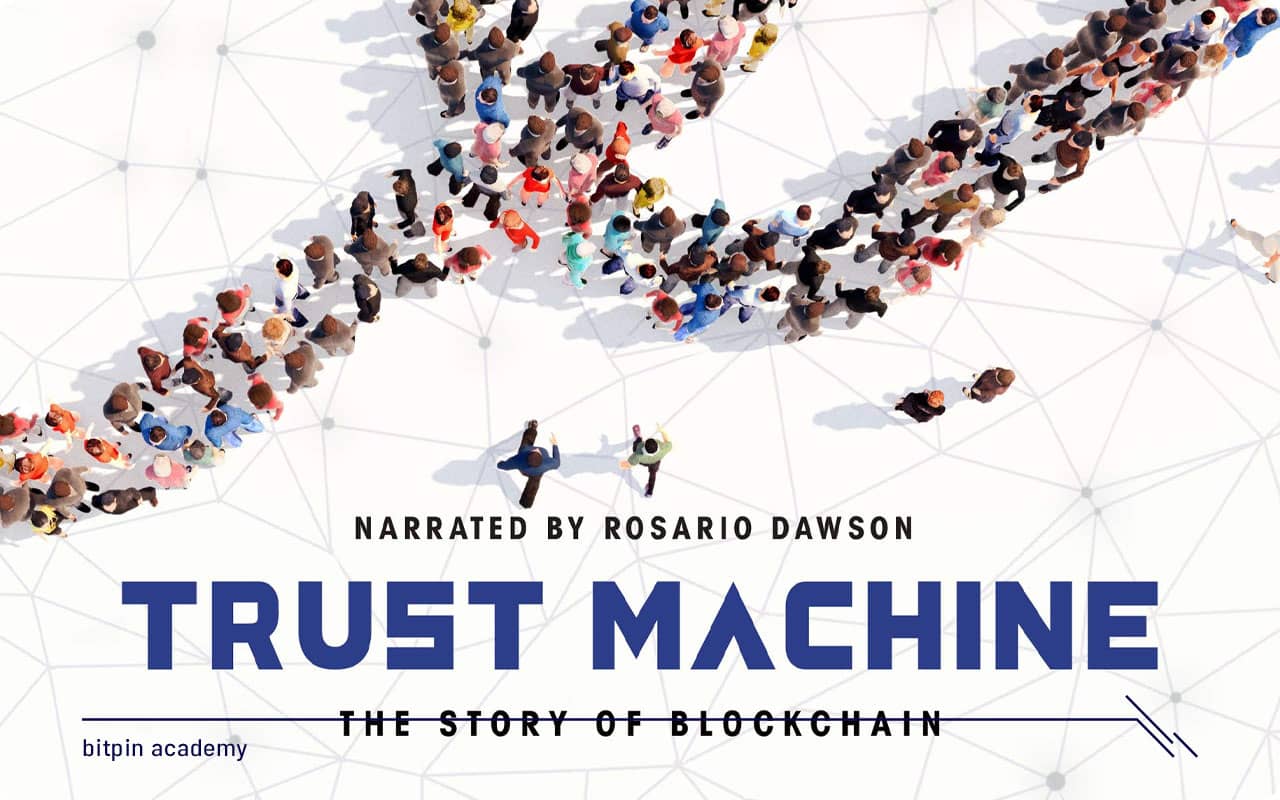 5. فیلم مستند تراست مشین، ستوری آف بلاکچین «Trust Machine: The Story of Blockchain»