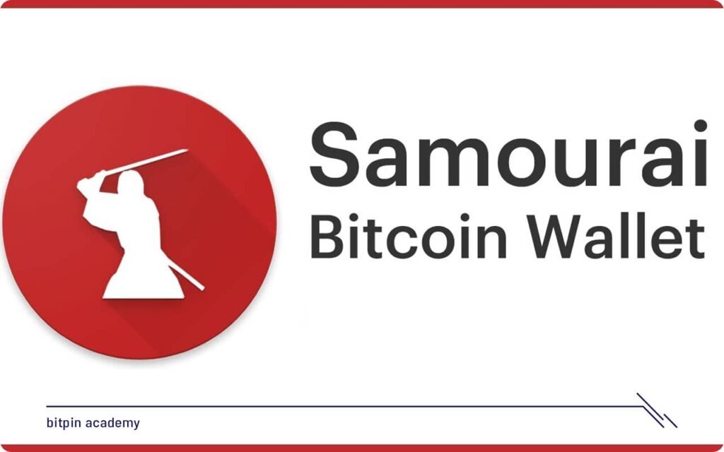 کیف پول سامورایی (Samourai Wallet) چیست؟