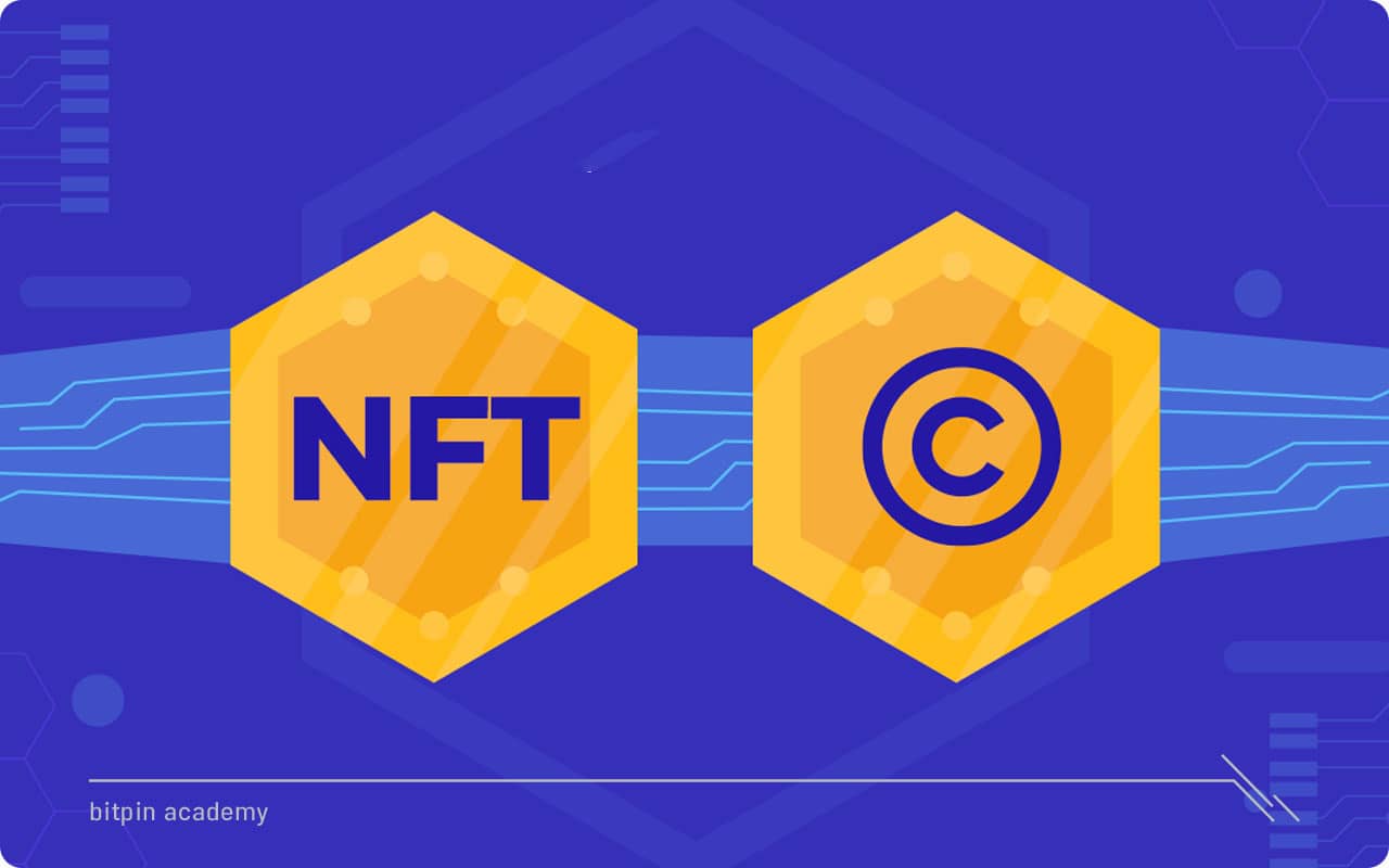 قوانین کپی رایت و حقوق ناشر در NFT ها چگونه رعایت می‌شود؟